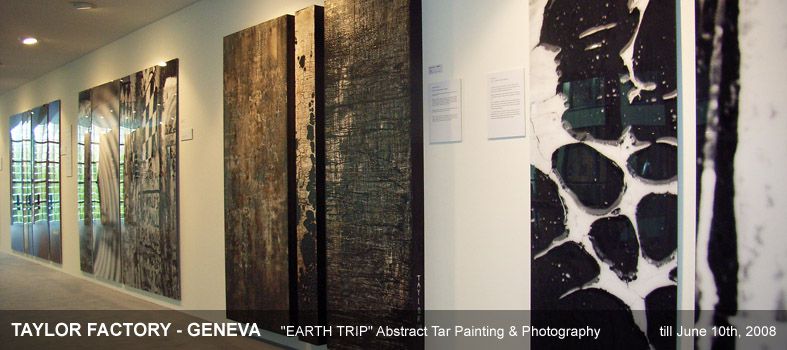 TAYLOR FACTORY - GENEVA 'EARTH TRIP' Abstract Tar Painting & Photography
